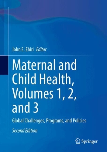 Maternal and Child Health, Volumes 1, 2, and 3