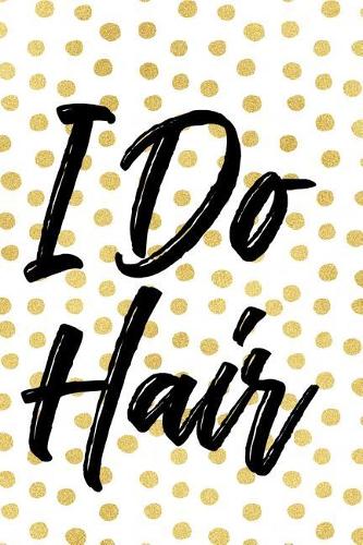I Do Hair