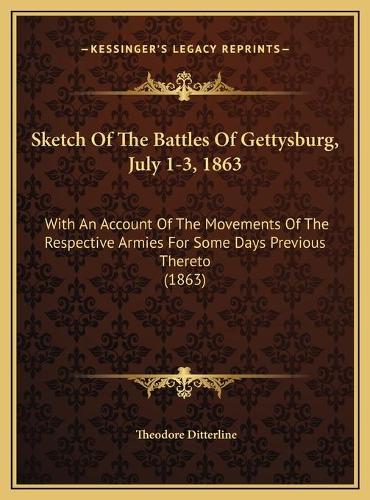 Sketch Of The Battles Of Gettysburg, July 1-3, 1863