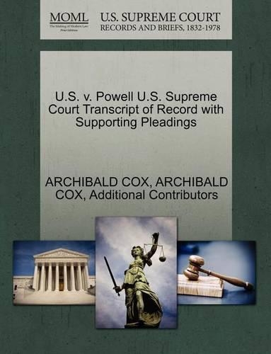U.S. V. Powell U.S. Supreme Court Transcript of Record with Supporting Pleadings