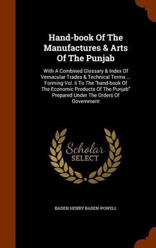 Hand-book Of The Manufactures & Arts Of The Punjab