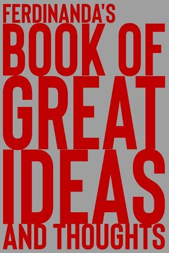 Ferdinanda's Book of Great Ideas and Thoughts