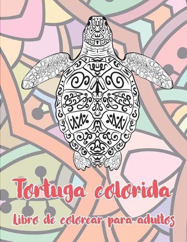 Tortuga colorida - Libro de colorear para adultos