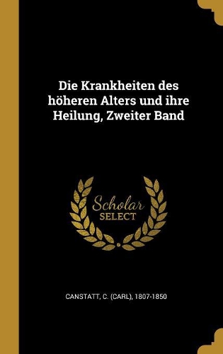 Die Krankheiten des höheren Alters und ihre Heilung, Zweiter Band