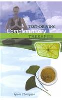 Test-driving Complementary Therapies