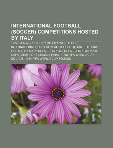 International Football (Soccer) Competitions Hosted by Italy