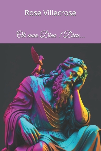 Oh mon Dieu ! Dieu...