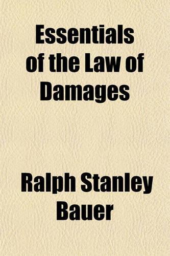 Essentials of the Law of Damages