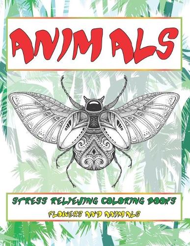 Stress Relieving Coloring Books Flowers and Animals - Animals