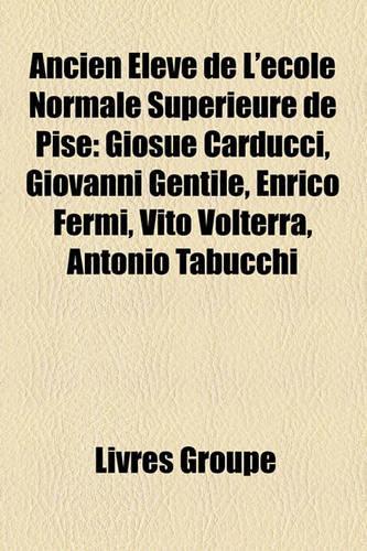 Ancien Eleve de L'Ecole Normale Superieure de Pise