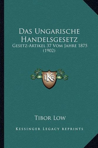 Das Ungarische Handelsgesetz