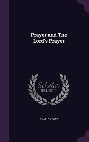 Prayer and The Lord's Prayer