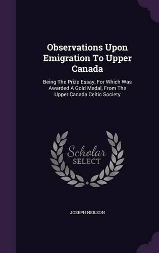 Observations Upon Emigration To Upper Canada