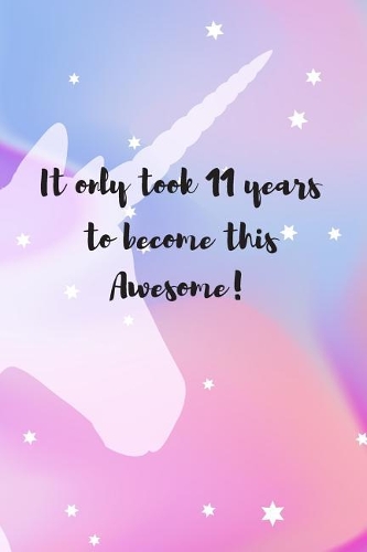 It Only Took 11 Years to Become This Awesome!