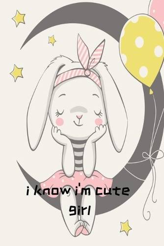 I Know I'm Cute Girl