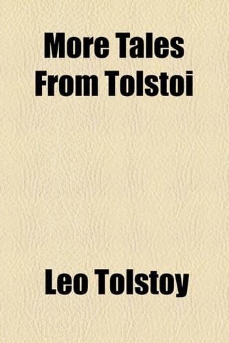 More Tales from Tolstoi