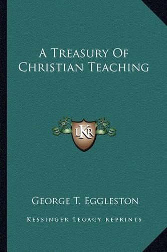 A Treasury Of Christian Teaching