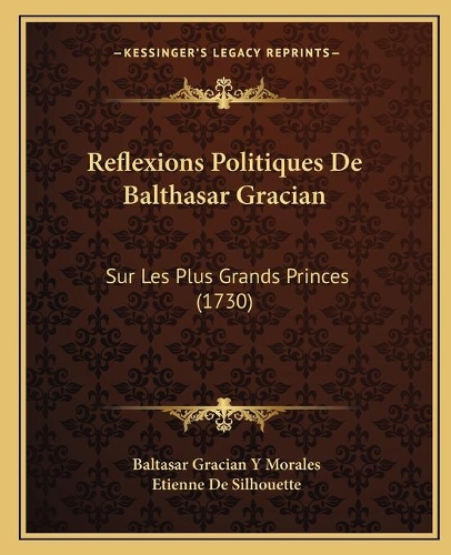 Reflexions Politiques De Balthasar Gracian