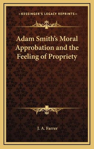 Adam Smith's Moral Approbation and the Feeling of Propriety