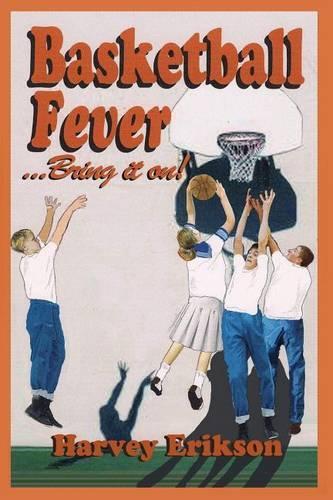 Basketball Fever...Bring It On!
