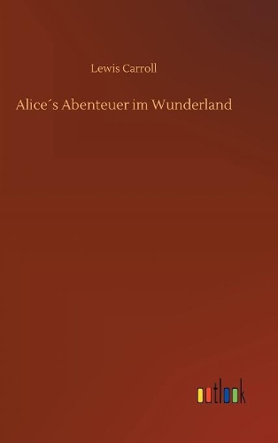 Alice´s Abenteuer im Wunderland