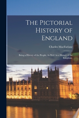 The Pictorial History of England