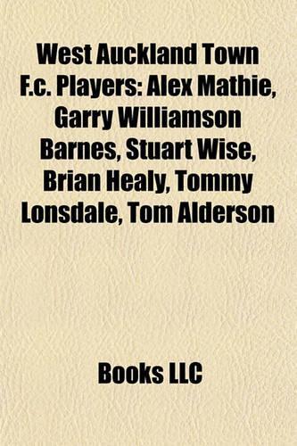 West Auckland Town F.C. Players