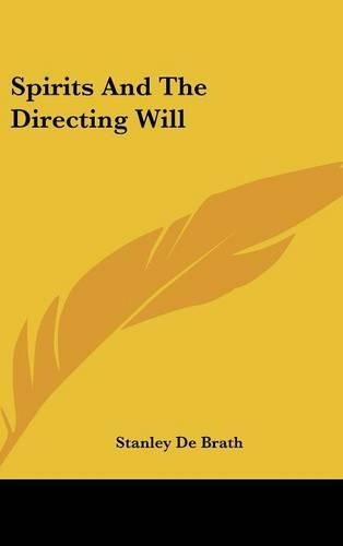 Spirits And The Directing Will