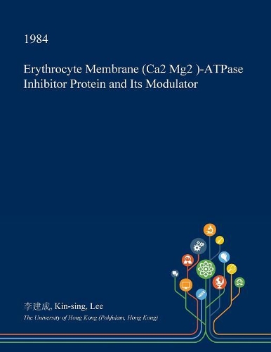 Erythrocyte Membrane (Ca2 Mg2 )-Atpase Inhibitor Protein and Its Modulator