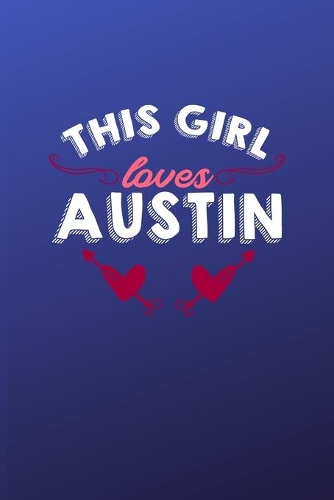 This girl loves Austin