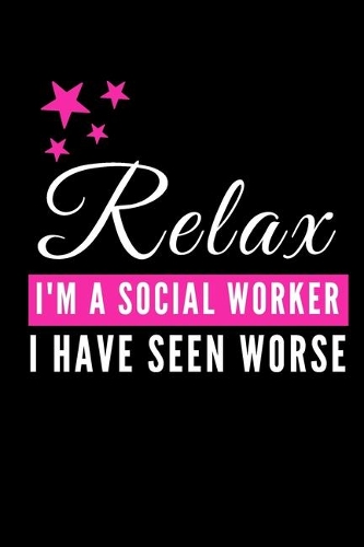 Relax I'm A Social Worker