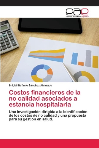 Costos financieros de la no calidad asociados a estancia hospitalaria