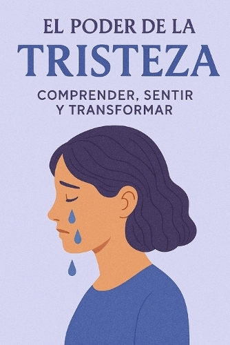 El Poder de la Tristeza