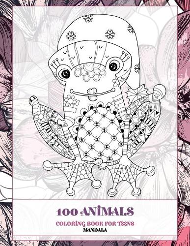 Mandala Coloring Book for Teens - 100 Animals