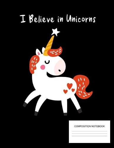 I Believe In Unicorns