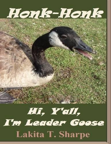Honk-Honk - Hi, Y'all, I'm Leader Goose
