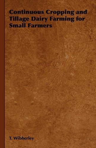 Continuous Cropping and Tillage Dairy Farming for Small Farmers