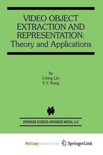 Video Object Extraction and Representation
