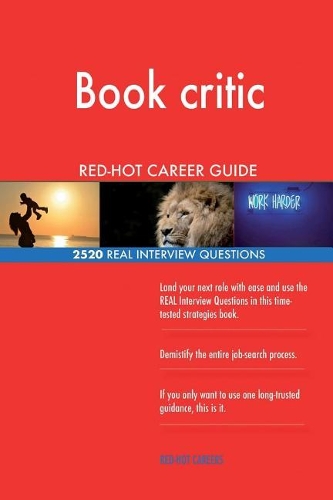 Book critic RED-HOT Career Guide; 2520 REAL Interview Questions