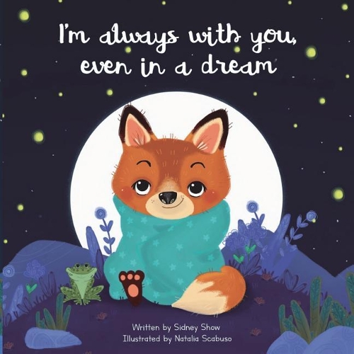 I'm Always with You, Even in a Dream