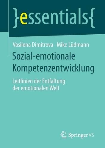 Sozial-Emotionale Kompetenzentwicklung: Leitlinien Der Entfaltung Der Emotionalen Welt