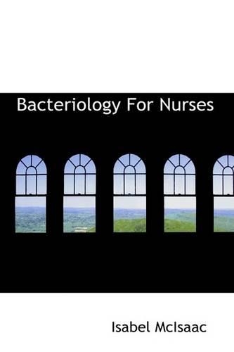 Bacteriology for Nurses