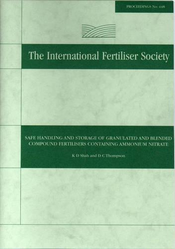 Safe Handling and Storage of Granulated and Blended Compound Fertilisers Containing Ammonium Nitrate