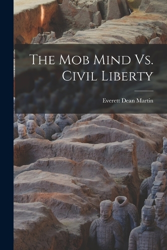 The Mob Mind Vs. Civil Liberty
