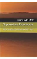 Supernatural Experiences