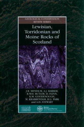 Lewisian, Torridonian and Moine Rocks of Scotland