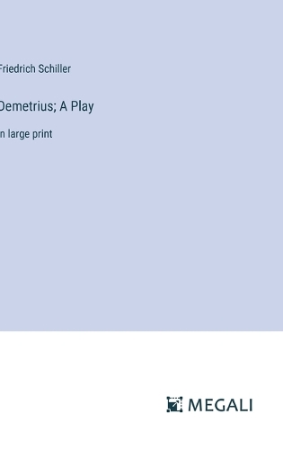 Demetrius; A Play