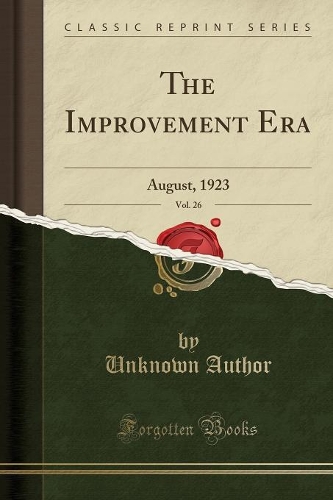 The Improvement Era, Vol. 26