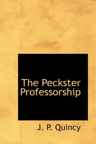 The Peckster Professorship