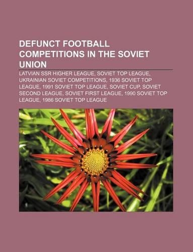 Defunct Football Competitions in the Soviet Union